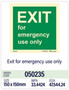 Exit for emergency use only PVC in store