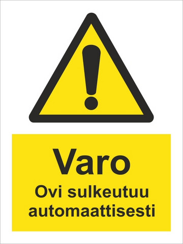 Varo! Ovi sulkeutuu automaattisesti PVC