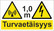0562-10 Turvaetäisyys 1,0 m