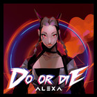 ALEXA - DO OR DIE (CD+DVD)