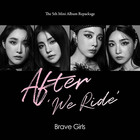 BRAVE GIRLS - AFTER 'WE RIDE' (5TH MINI ALBUM REPACKAGE)