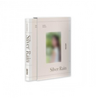 KWON EUN BI - SILVER RAIN (THE FIRST PHOTOBOOK)