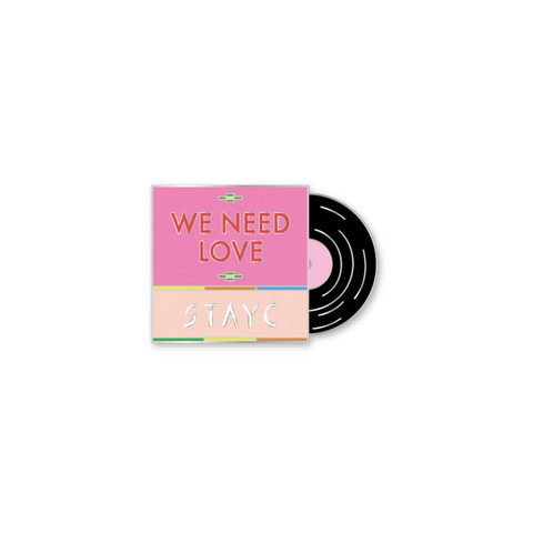 STAYC - WE NEED LOVE - WE NEED LOVE BADGE