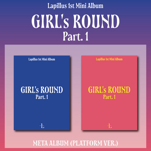LAPILLUS - GIRL'S ROUND PART.1 (1ST MINI ALBUM) PLATFORM VER.