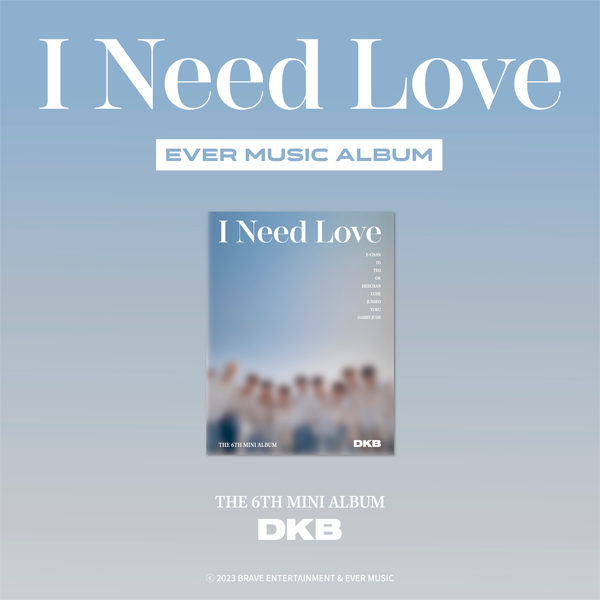 DKB - I NEED LOVE (6TH MINI ALBUM) EVER MUSIC ALBUM VER. - ONNIGOM