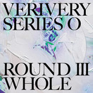 VERIVERY - SERIES O ROUND 3: WHOLE (1ST FULL ALBUM)