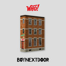 BOYNEXTDOOR - WHO! (1ST SINGLE)
