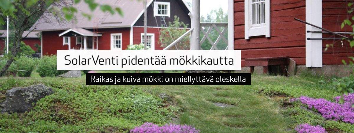 SolarVenti aurinkolämmitin puhaltaa, tuulettaa ja kuivattaa sisäilmaa mökillä, varastoissa ja työmaakopeissa