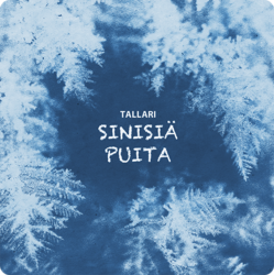Tallari: Sinisiä puita