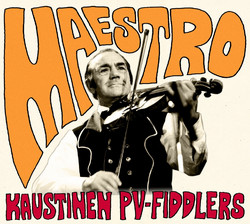 Kaustinen PW-Fiddlers: MAESTRO