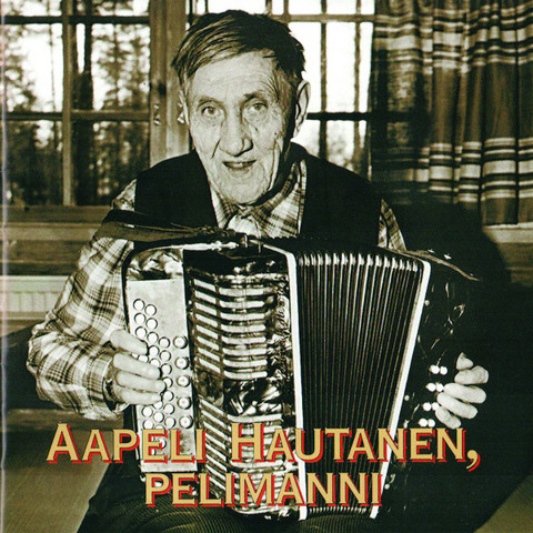 Aapeli Hautanen, pelimanni
