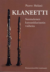 Klaneetti - Suomalaisen kansanklarinetin vaiheita