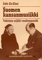 Suomen kansanmusiikki - Tutkielmia neljältä vuosikymmeneltä
