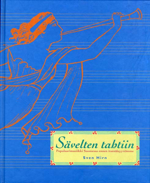 Sävelten tahtiin - Populaarimusiikki Suomessa ennen itsenäisyytt -  Kansanmusiikki-instituutti