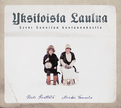 Heidi Kenttälä & Minsku Tammela: Yksitoista laulua Leevi Lassilan kustannuksella