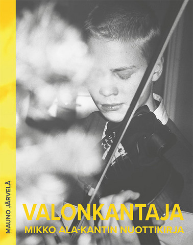 Valonkantaja - Mikko Ala-Kantin nuottikirja