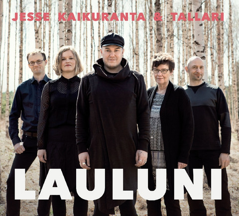 Jesse Kaikuranta & Tallari: Lauluni