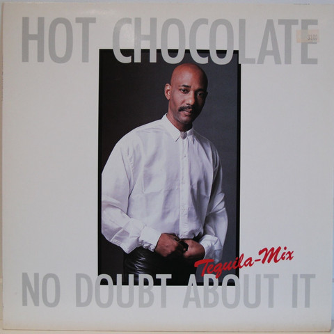 Hot Chocolate: No Doubt About It, Tequila-Mix