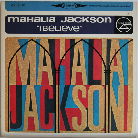 Jackson Mahalia: I Believe