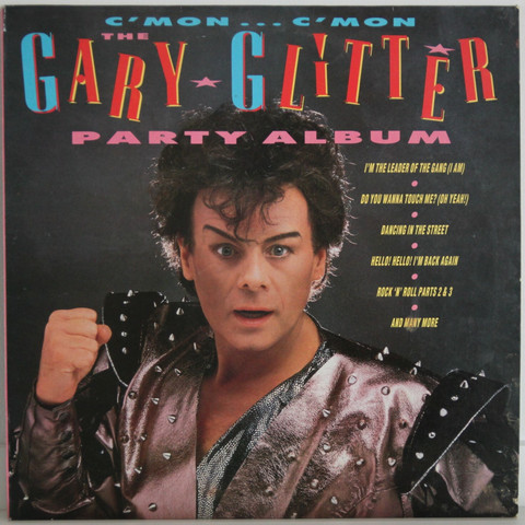 Glitter Gary: C'mon…C'mon Gary Glitter Party Album
