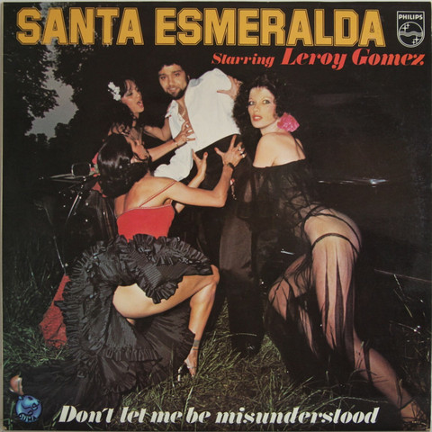 Santa Esmeralda: Don't Let Me Be Misunderstood