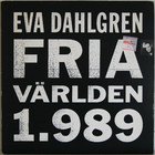 Dahlgren Eva: Fria världen 1.989