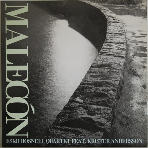 Esko Rosnell Quartet Feat. Krister Andersson: Malecon
