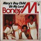 Boney M: Mary’s Boy Child / Oh My Lord