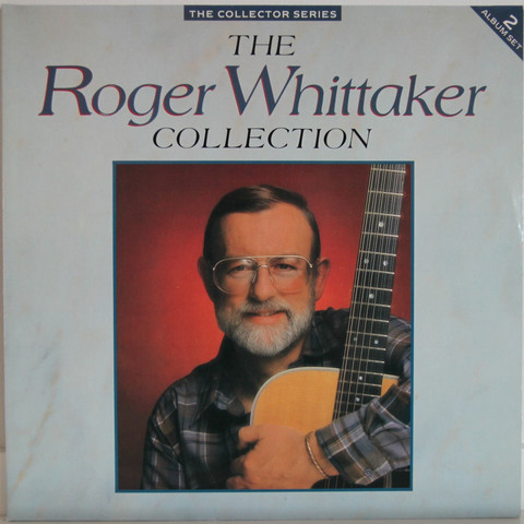 Whittaker Roger: The Roger Whittaker Collection