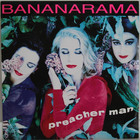 Bananarama: Preacher Man