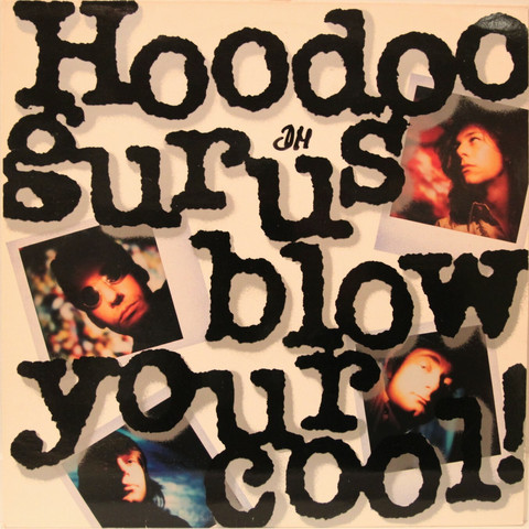 Hoodoo Gurus: Blow Your Cool