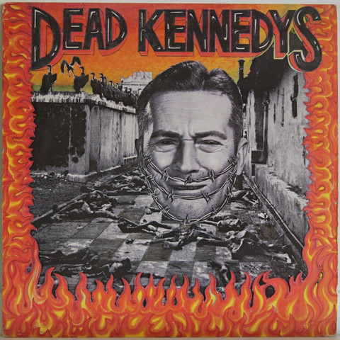 Dead Kennedys: Give Me Convenience Or Give Me Death