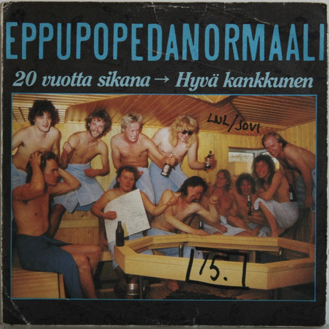 Eppupopedanormaali: 20 vuotta sikana / Hyvä kankkunen