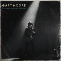 Moore Gary: Still Got The Blues For You