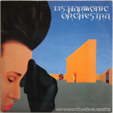 Disharmonic Orchestra: Not To Be Undimensional Conscious