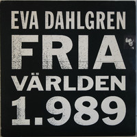 Dahlgren Eva: Fria världen 1.989	