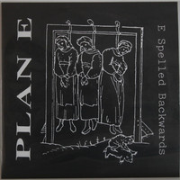 Plan E: E Spelled Backwards
