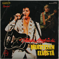 Loukiala Pekka: Muistelen Elvistä