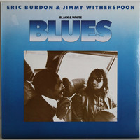 Burdon Eric & Witherspoon Jimmy: Black & White Blues