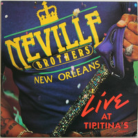 Neville Brothers: Live At Tipitina's, Volume II