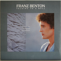 Benton Franz: Talking To A Wall