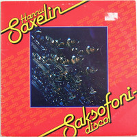 Saxelin Hannu: Saksofonidisco
