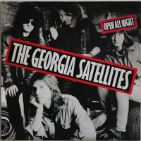Georgia Satellites: Open All Night