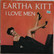 Kitt Eartha: I Love Men