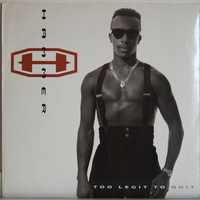 Hammer: Too Legit To Quit