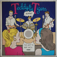 Teddy & The Tigers: Boppin'