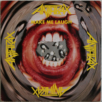 Anthrax: Make Me Laugh