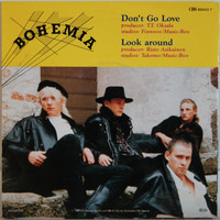 Bohemia: Don’t Go Love / Look Around