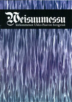 Weisuumessu, kirkonmenot Ukko-Paavon hengessä