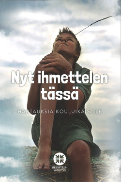 Nyt ihmettelen tässä, hartauksia kouluikäisille